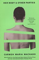Her Body And Other Parties