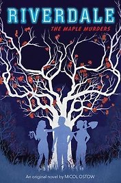 Riverdale. The Maple murders