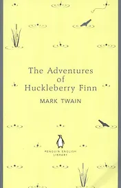 The Adventures of Huckleberry Finn