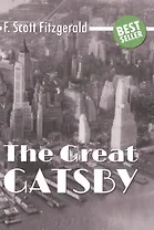 The Great Gatsby = Великий Гэтсби: роман на англ.яз