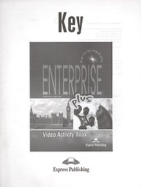 Enterprise Plus. Video Activity Book Key. Pre-Intermediate. Ответы к рабочей тетради к видеокурсу