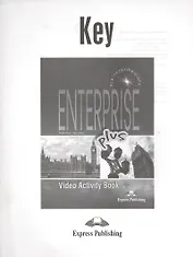 Enterprise Plus. Video Activity Book Key. Pre-Intermediate. Ответы к рабочей тетради к видеокурсу