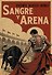 Sangre y Arena / Кровь и песок - 0