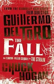 Fall, The,(Strain Trilogy 2), Del Toro, Guillermo &  Hogan, Chuck