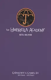 The Umbrella Academy Library Edition Volume 3: Hotel Oblivion