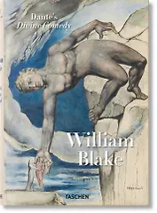 William Blake. Dante’s ‘Divine Comedy’. The Complete Drawings