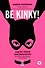 Be kinky! Гид по твоей сексуальности - 0