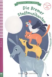 Die Bremer Stadtmusikanten. Niveau 2. DAF A1 (+CD)