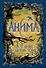 Анима. Весь цикл в одном томе: Золотой Стриж. Серебряный Ястреб. Медная Чайка - 0