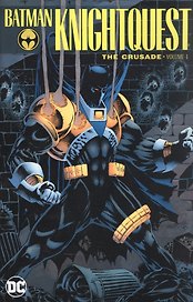Batman: Knightquest: The Crusade. Volume 1