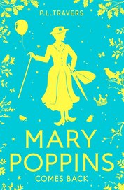 Mary poppins comes back (P. L. Travers ) Возвращение Мэри Поппинс (П.Л Трэверс) /Книги на английском языке