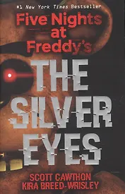 Five Nights at Freddy's. The Silver Eyes