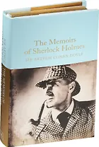 The Memoirs of Sherlock Holmes (Macmillan collectors library) (супер) (зол. срез) Doyle