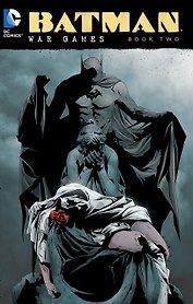 Batman. War Games. Book Two