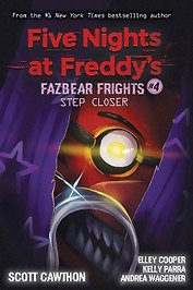 Five Nights at Freddy's Fazbear Frights 4 Step Closer Пять ночей у Фредди Ужасы Фазбера 4 На шаг ближе / Книги на английском языке