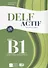 DELF Actif B1 Scolaire et Junior Book + 2 Audio CDs - 0