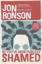 So You've Been Publicly Shamed