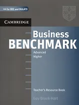 Business Benchmark. Advanced. Higher. Teacher`s Resource Book