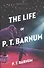 The Life of P.T. Barnum - 0
