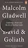 David and Goliath: Underdogs, Misfits and the Art of Battling Giants - 0