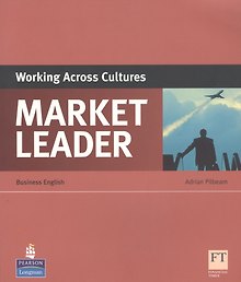 Market Leader. Working Across Cultures. Business English