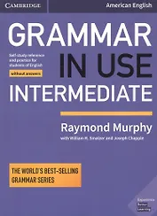 Grammar In Use Intermediate. Student's Book without answers