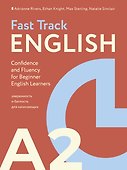Fast Track English A2: уверенность и беглость для начинающих (Confidence and Fluency for Beginner English Learners) - 0