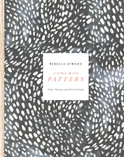 Living with Pattern: Color, Texture, and Print at Home