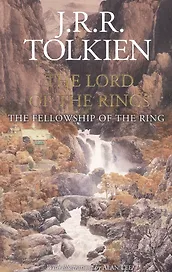 The Lord of the Rings. The Fellowship of the Ring