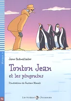 Tonton Jean et les pingouins. Niveau 3 (+СD)