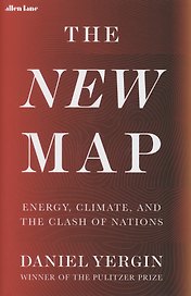 The New Map. Energy, Climate and the Clash of Nations