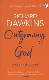 Outgrowing God: A Beginner's Guide
