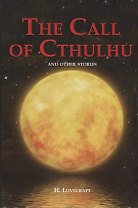 The Call of Cthulhu and Other Stories = Зов Ктулху и другие истории: сборник на англ.яз