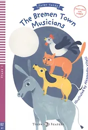 The Bremen Town Musicians. Stage 2. ELT A1.1 (+CD)