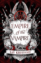 Empire of the Vampire: Book 1 (Kristoff, Jay) Империя вампиров Книга 1 (Джей Кристофф) /Книги на английском языке