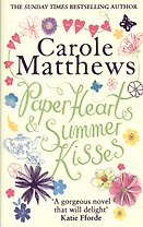 Paper Hearts and Summer Kisses. A heart-warming story of romance family and second chances