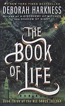 The Book of Life. A Novel