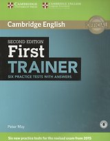 First Trainer Six Practice Tests with Answers (2 изд) (м) May (англ. яз.) (+электр. прил. на сайте)