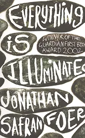 Everything Is Illuminated,  Foer, Jonathan Safran