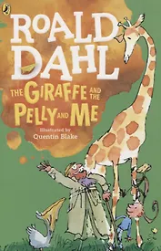 The Giraffe and the Pelly and Me