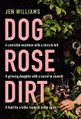 Dog Rose Dirt - 0