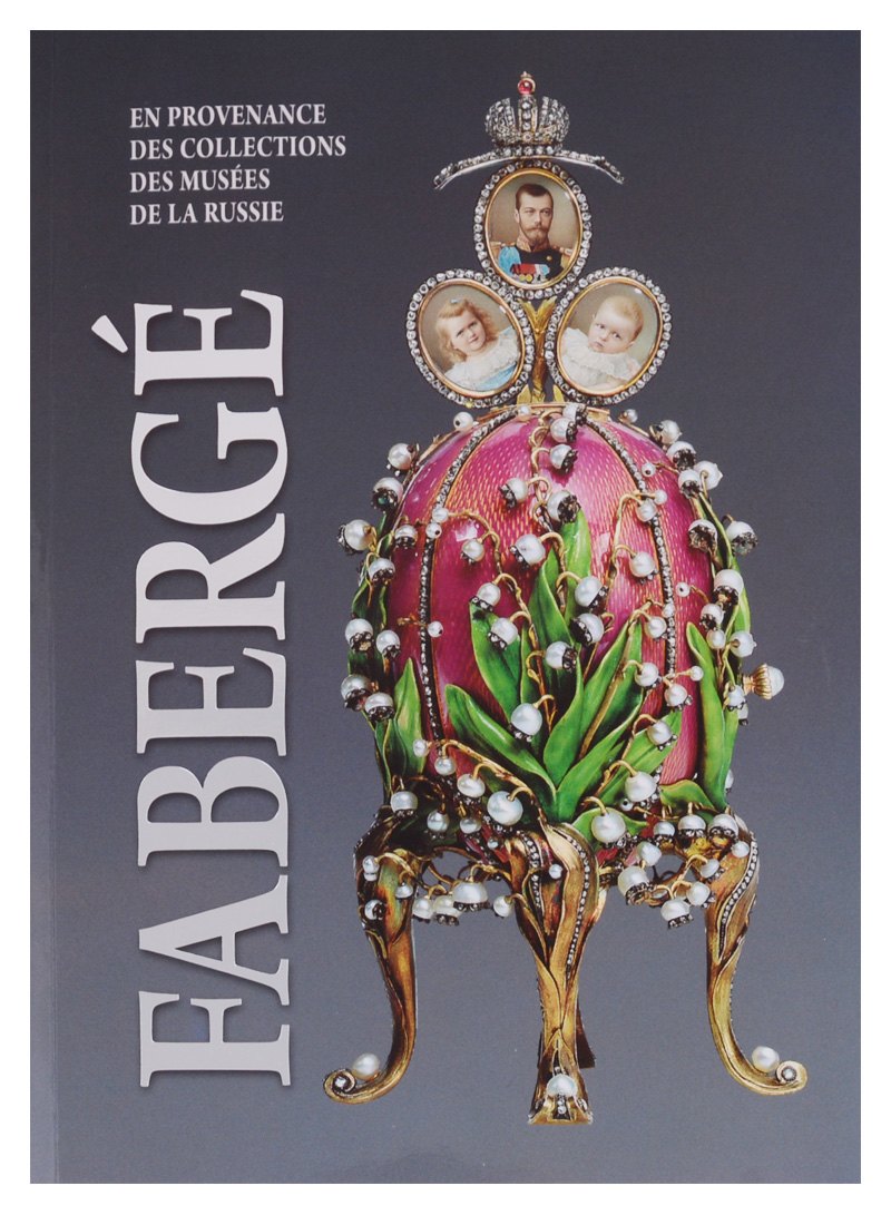 Книги на французском языке  Буквоед Faberge. En provenance des collections des musees de la Russie / Фаберже. Из собрания музеев России