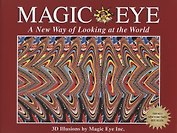 Magic Eye. A New Way of Looking at the World