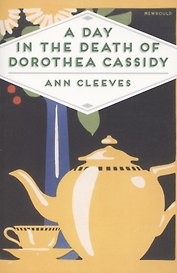 A Day in the Death of Dorothea Cass