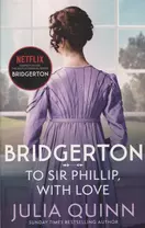Bridgerton: To Sir Phillip, With Love