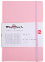 Книга для записей А5 100л кл. "Make your mark" розов.тв.переплет, тонир.блок, резинка, ляссе, инд.уп.