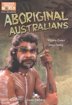Aboriginal Australians. Reader. Книга для чтения