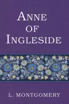 Anne of Ingleside = Аня из Инглсайда: на англ.яз