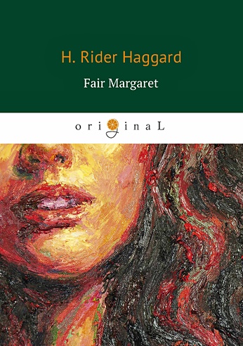 Fair Margaret = Прекрасная Маргарет: на англ.яз