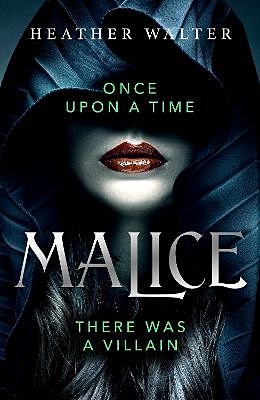 Malice There Was a Villain